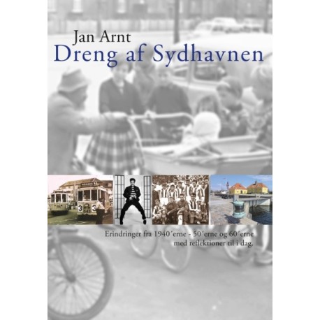 Dreng af Sydhavnen: - erindringer fra 1946 til 1966