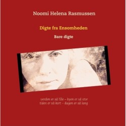 Digte fra Ensomheden: Bare digte