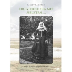 Frugterne fra mit æbletræ ...: Slægts- og familieoptegnelser fra Læsø