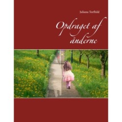 Opdraget af ånderne