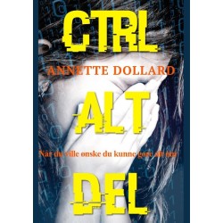Ctrl Alt Del: Når du ville ønske du kunne gøre alt om