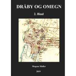 Dråby og omegn: Bind 2: Ejendomme, landbrug, fiskeri, befordring m.m.
