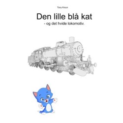 Den lille blå kat: og det hvide lokomotiv
