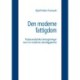 Den moderne fattigdom: Psykoanalytiske betragtninger over en moderne elendiggørelse