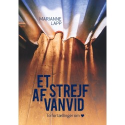 Et strejf af vanvid: To fortællinger om forelskelse