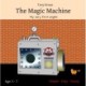 The Magic Machine: My very first english