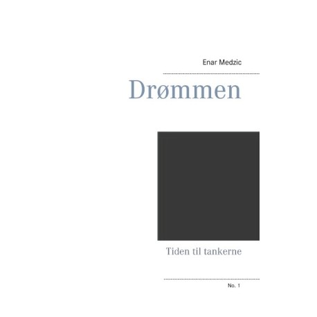 Drømmen: Tiden til tankerne