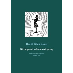 Kierkegaards saltomortalespring: En boggave fra Søren Kierkegaard til Regine Olsen