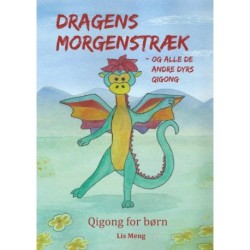 Dragens morgenstræk: Qigong for børn