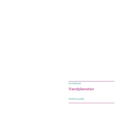Vandplaneten: Sonetkrans og digte