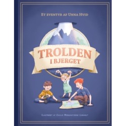 Trolden i Bjerget: - om en lort på en myretue, og hvordan tre brødre består tre prøver og prøver at være cool samtidig