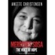 Mercedes Sosa - The Voice of Hope: My life-transforming encounter