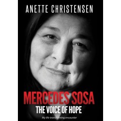 Mercedes Sosa - The Voice of Hope: My life-transforming encounter