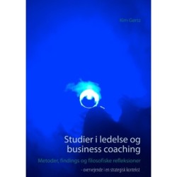 Studier i ledelse og business coaching: Metoder, findings og filosofiske refleksioner