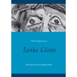 Tanke Glimt: Små glimt af personlige tanker