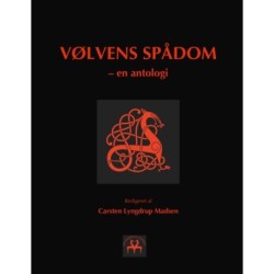 Vølvens Spådom: - en antologi