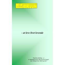 - at leve livet levende