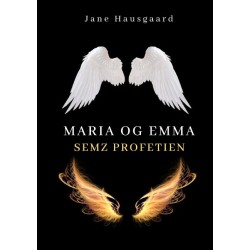 Maria & Emma: SEMZ Profetien