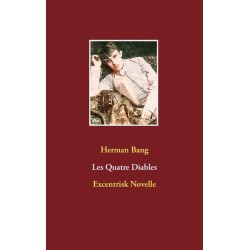 Les Quatre Diables: Excentrisk Novelle