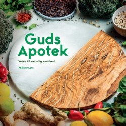 Guds Apotek: Vejen til naturlig sundhed