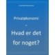 Privatøkonomi - Hvad er det for noget?
