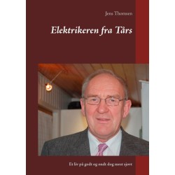 Elektrikeren fra Tårs: Et liv på godt og ondt dog mest sjovt
