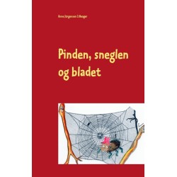 Pinden, sneglen og bladet: En historie for de små