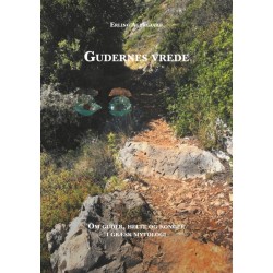 Gudernes vrede: Om guder, helte og konger i græsk mytologi