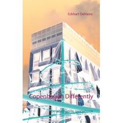 Copenhagen Differently: The alternative guidebook
