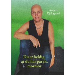 Du er heldig, at du har paryk, mormor