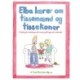 Elba lærer om tissemænd og tissekoner: Et bidrag til udviklingen af sunde og velfungerende mennesker