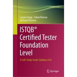 ISTQB® Certified Tester Foundation Level: A Self-Study Guide Syllabus v4.0