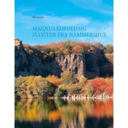 Magnus Kofoed og flugten fra Hammershus