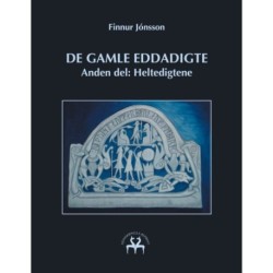 De gamle Eddadigte II: Anden del: Heltedigtene