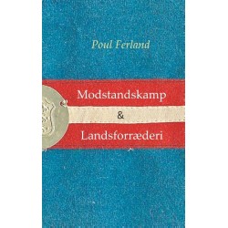 Modstandskamp & Landsforræderi: Centrale ideer under besættelsen 1940-45. To essays