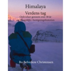 Himalaya - Verdens tag: Oplevelser gennem over 30 år og tilbageblik i bestigningshistorien