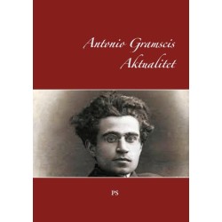 Antonio Gramscis Aktualitet