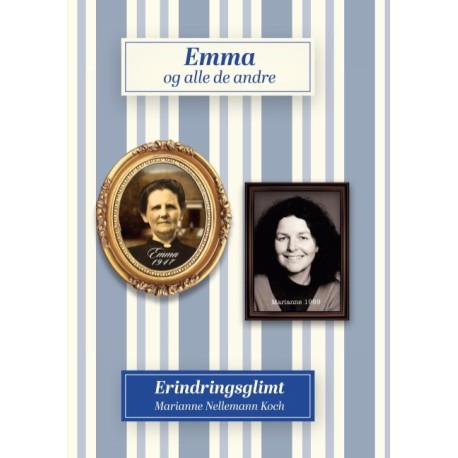 Emma og alle de andre: Erindringsglimt