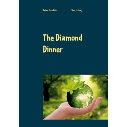 The Diamond Dinner: Short story