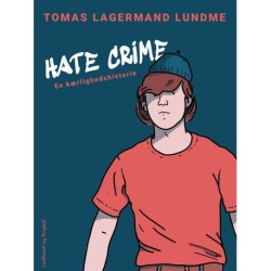 Hate crime. En kærlighedshistorie