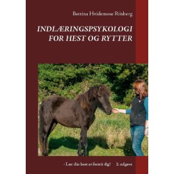 Indlæringspsykologi for hest og rytter: - Lær din hest at forstå dig!