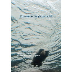Freuds civilisationskritik: Læsevejledning til Freuds afhandlinger i Totem og tabu