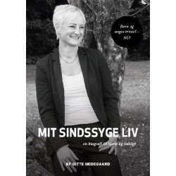 Mit Sindssyge Liv: En biografi til hjælp og indsigt