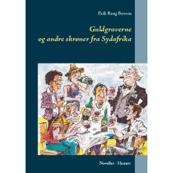 Guldgraverne og andre skrøner fra Sydafrika