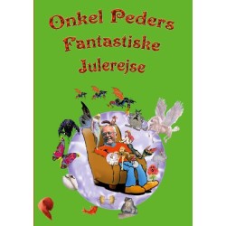 Onkel Peders Fantastiske Julerejse: Årets sjoveste julekalender