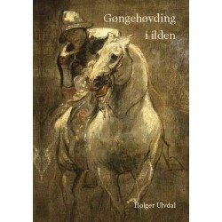 Gøngehøvding i ilden