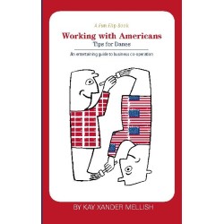 A fun flip book: Working with Americans and Working with Danes: A delightful but informative look at cultural differences between Denmark and the USA