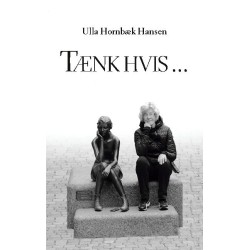 Tænk hvis ...
