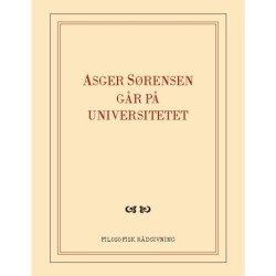 Asger Sørensen går på universitetet: Skrapbog fra omvæltningerne