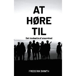 At høre til: Det modsatte af ensomhed